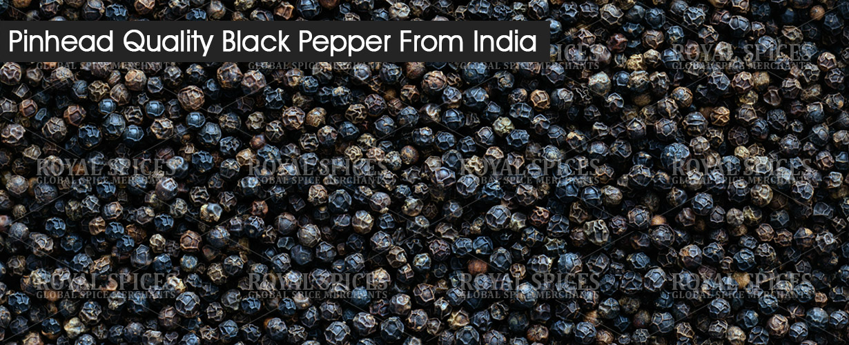 Pinhead Quality Black Pepper From India